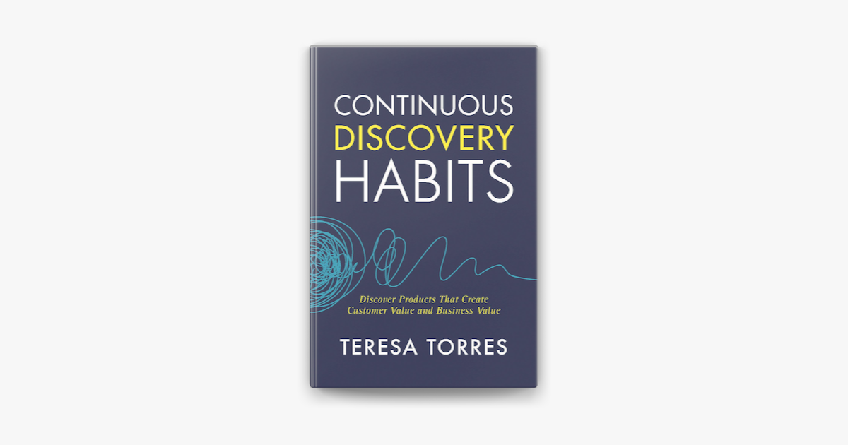 Continuous Discovery Habits